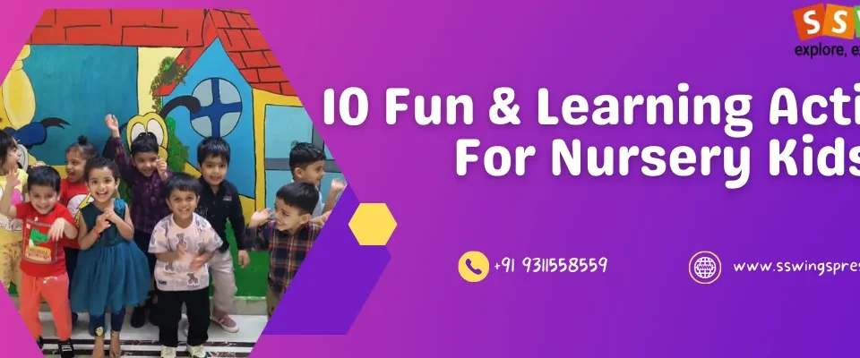 10 Fun & Learning Activities For Nursery Kids